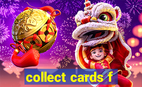 collect cards f